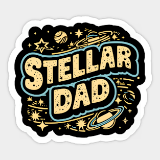 Stellar Dad | Father's Day | Dad Lover gifts Sticker